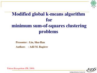 Modified global k-means algorithm for minimum sum-of-squares clustering problems