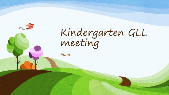 kindergarten gll meeting
