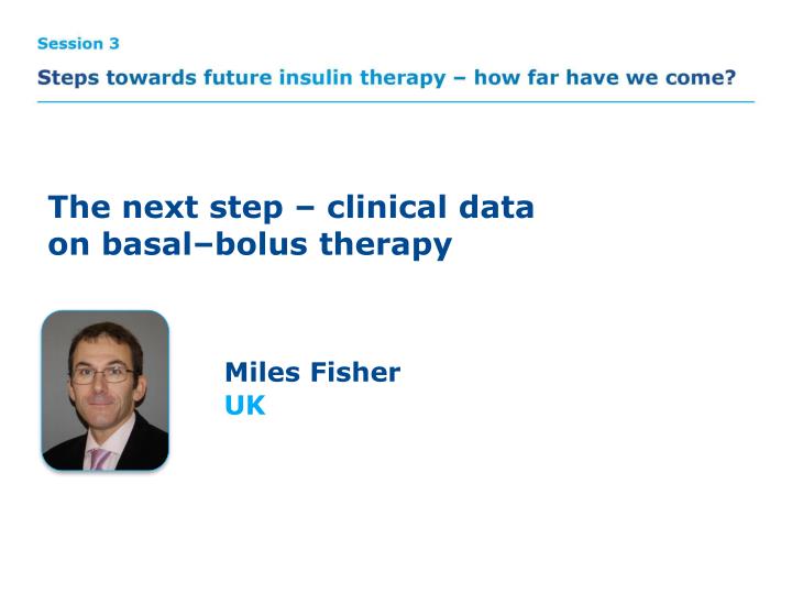 the next step clinical data on basal bolus therapy