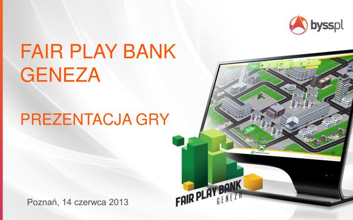 fair play bank geneza prezentacja gry