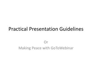 Practical Presentation Guidelines
