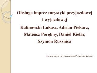 Obsługa imprez turystyki przyjazdowej i wyjazdowej