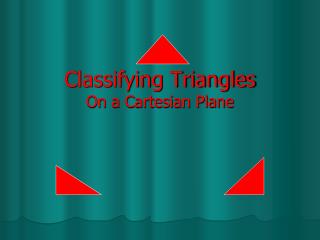 Classifying Triangles On a Cartesian Plane