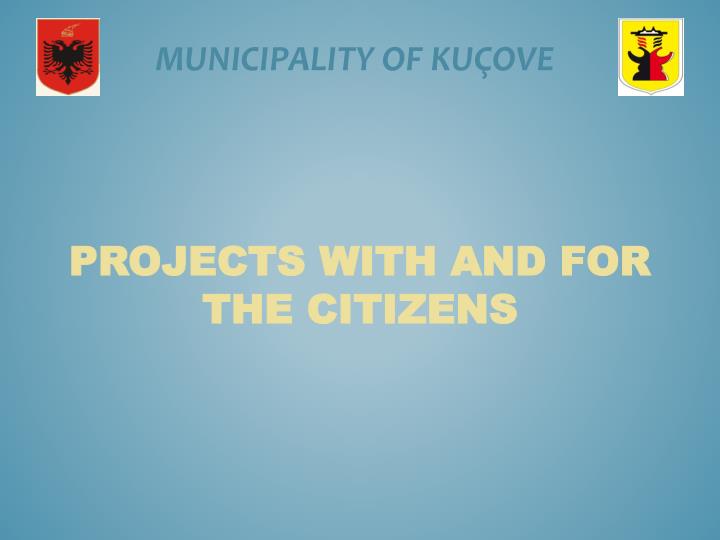 projects with and for the citizens