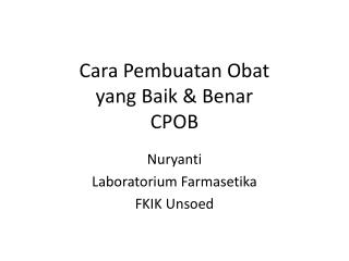 Cara Pembuatan Obat yang Baik &amp; Benar CPOB
