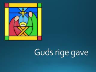 guds rige gave