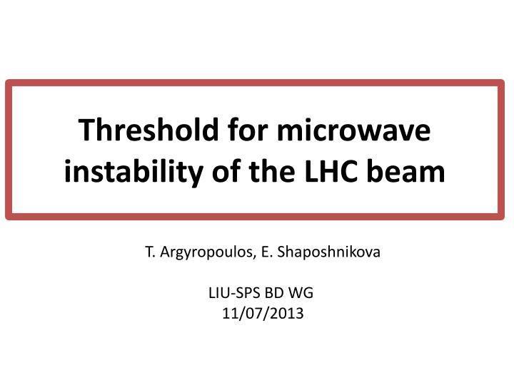 threshold for microwave instability of the lhc beam