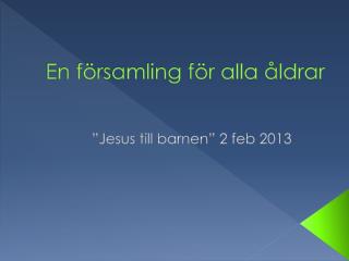 en f rsamling f r alla ldrar