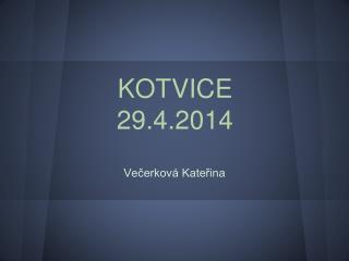 kotvice 29 4 2014