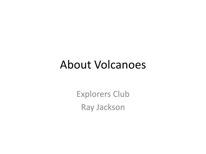 about volcanoes