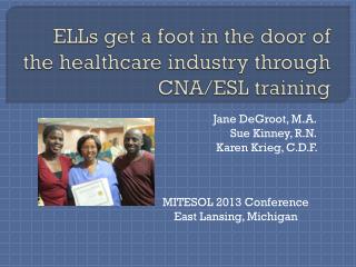 ELLs get a foot in the door of the healthcare industry through CNA/ESL training