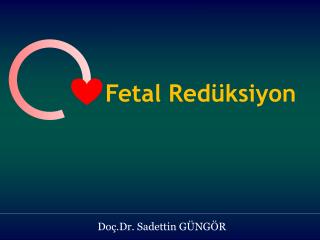 fetal red ksiyon