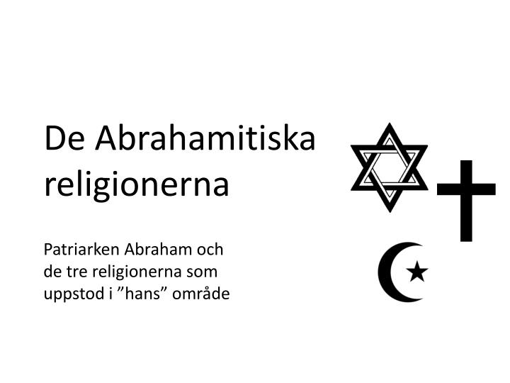 de abrahamitiska religionerna