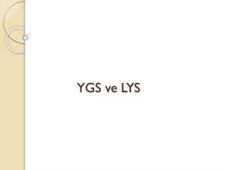 ygs ve lys