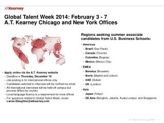 Global Talent Week 2014: February 3 - 7 A.T. Kearney Chicago and New York Offices