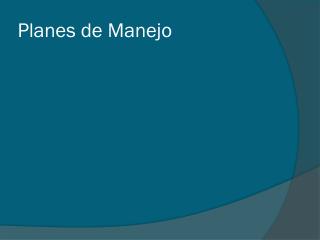 planes de manejo