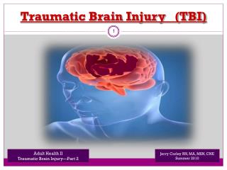 Traumatic Brain Injury (TBI)