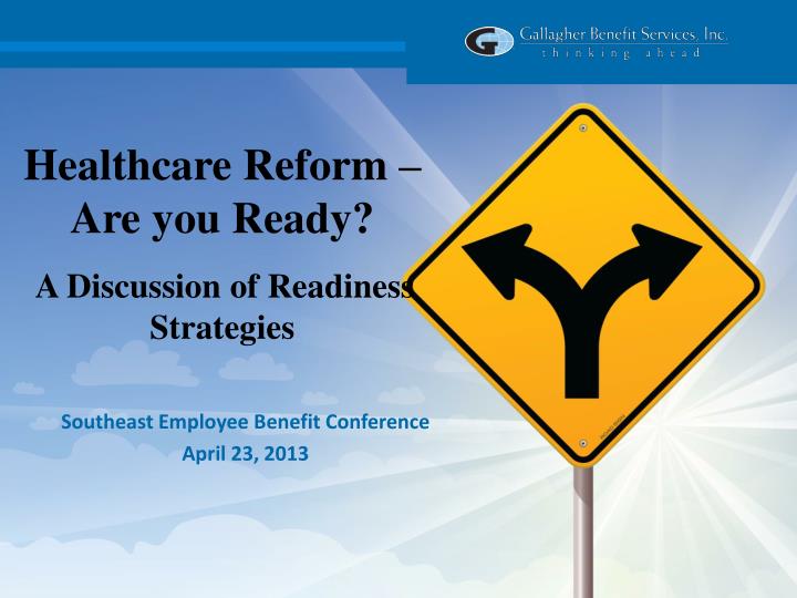 healthcare reform are you ready a discussion of readiness strategies