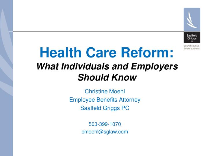 health care reform what individuals and employers should know