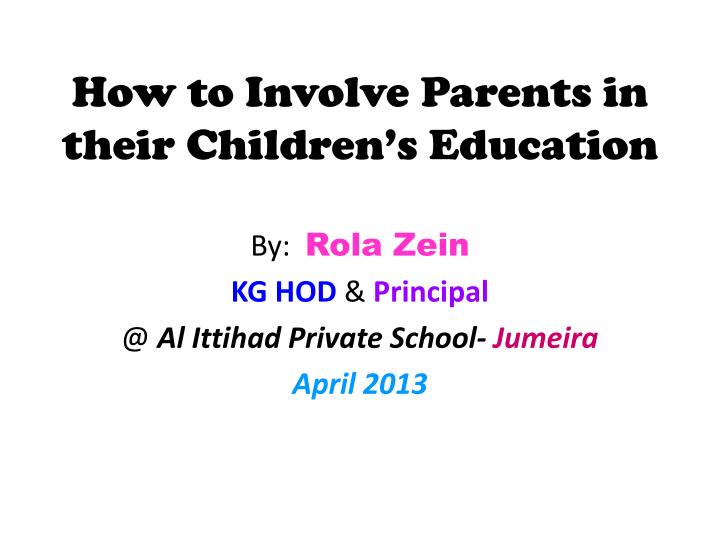 how to involve parents in their children s education