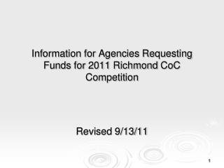 Information for Agencies Requesting Funds for 2011 Richmond CoC Competition