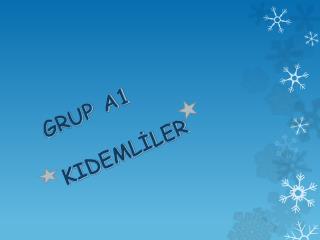grup a1 kideml ler