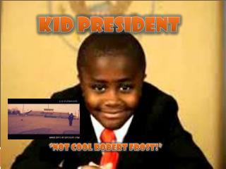 Kid President