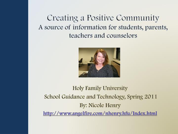 creating a positive community a source of information for students parents teachers and counselors