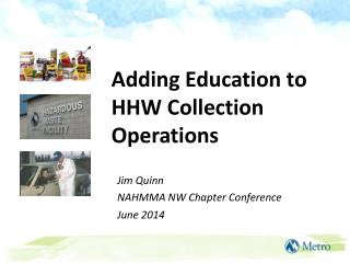 Adding Education to HHW Collection Operations