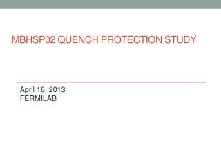 MBHSP02 Quench Protection Study
