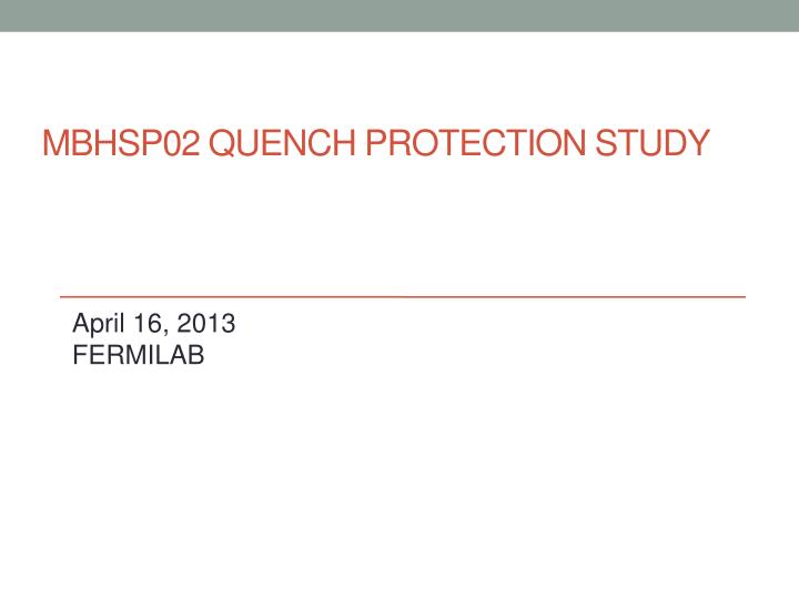 mbhsp02 quench protection study