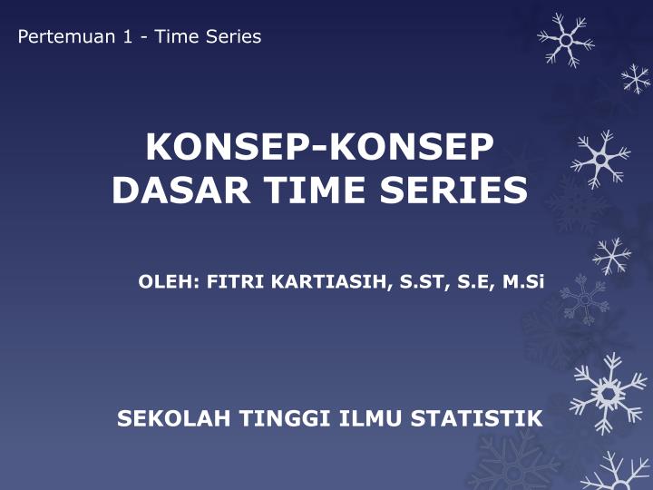 konsep konsep dasar time series