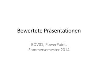 bewertete pr sentationen