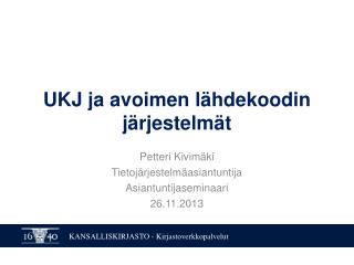 ukj ja avoimen l hdekoodin j rjestelm t