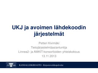 ukj ja avoimen l hdekoodin j rjestelm t