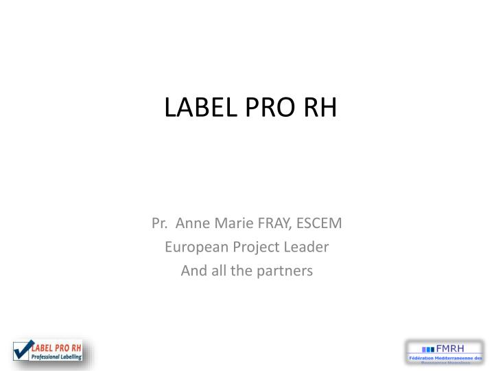 label pro rh