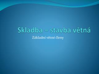 skladba stavba v tn