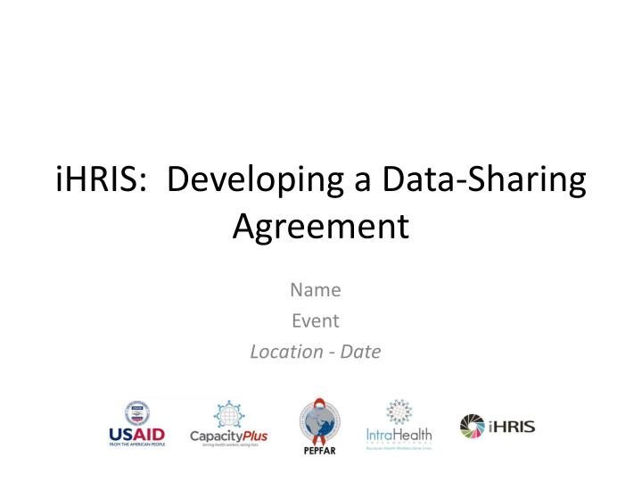 ihris developing a data sharing agreement