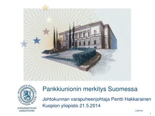 pankkiunionin merkitys suomessa