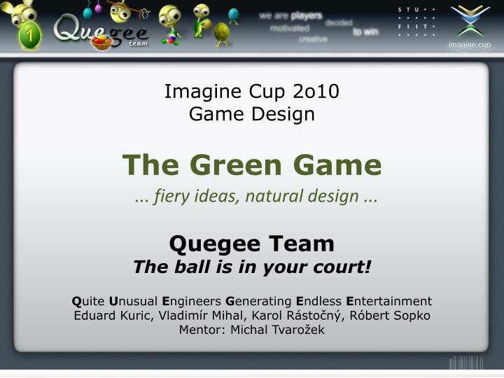 imagine cup 2 o 10 game design the green game