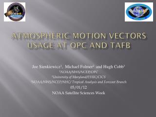 Atmospheric Motion Vectors usage at OPC and TAFB