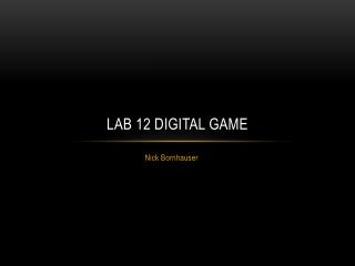 Lab 12 digital game