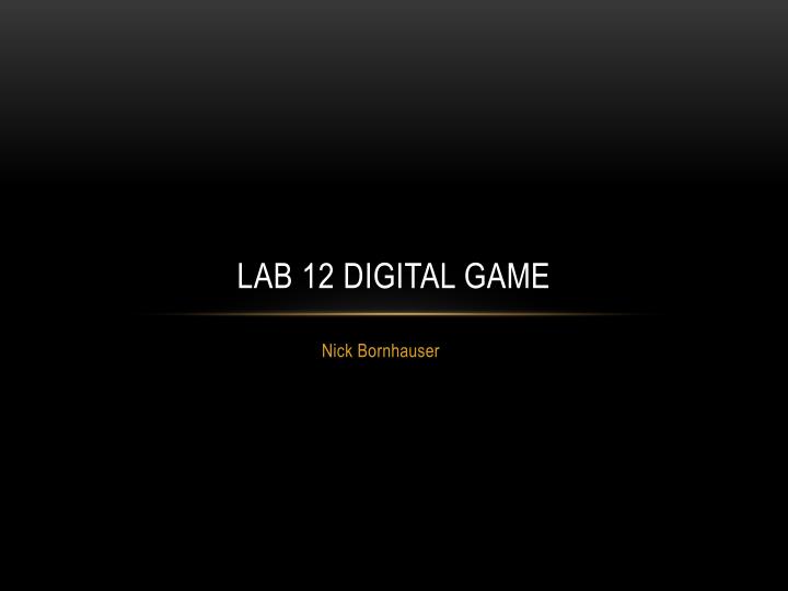 lab 12 digital game