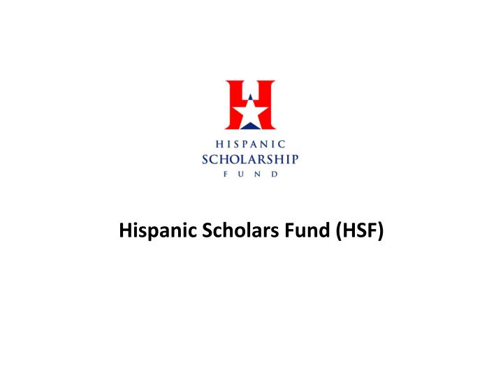hispanic scholars fund hsf