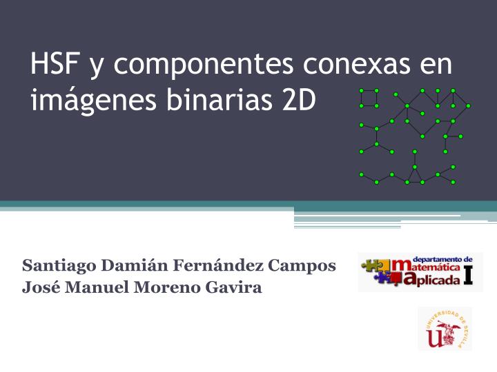 hsf y componentes conexas en im genes binarias 2d
