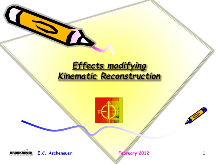 effects modifying kinematic r econstruction