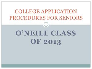 COLLEGE APPLICATION PROCEDURES FOR SENIORS