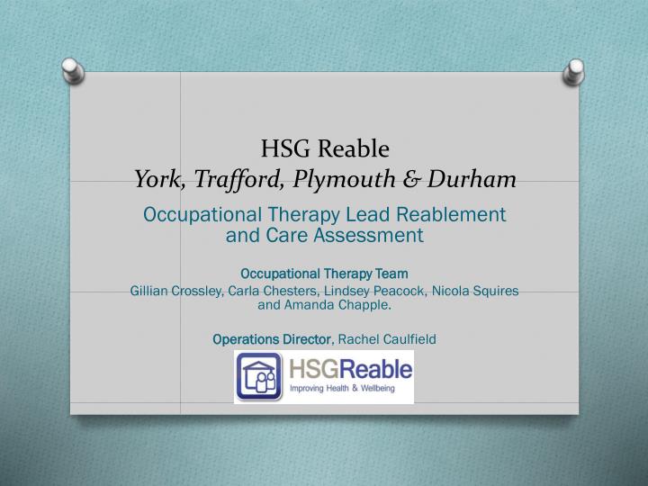 hsg reable york trafford plymouth durham