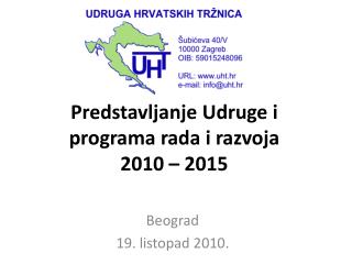 predstavljanje udruge i programa rada i razvoja 2010 2015