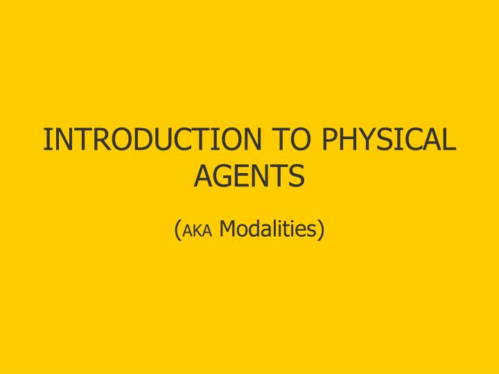 introduction to physical agents